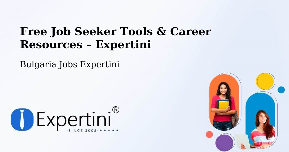 Free Job Seeker Tools & Career Resources – Ravda - Ravda, Bulgaria Jobs Expertini
