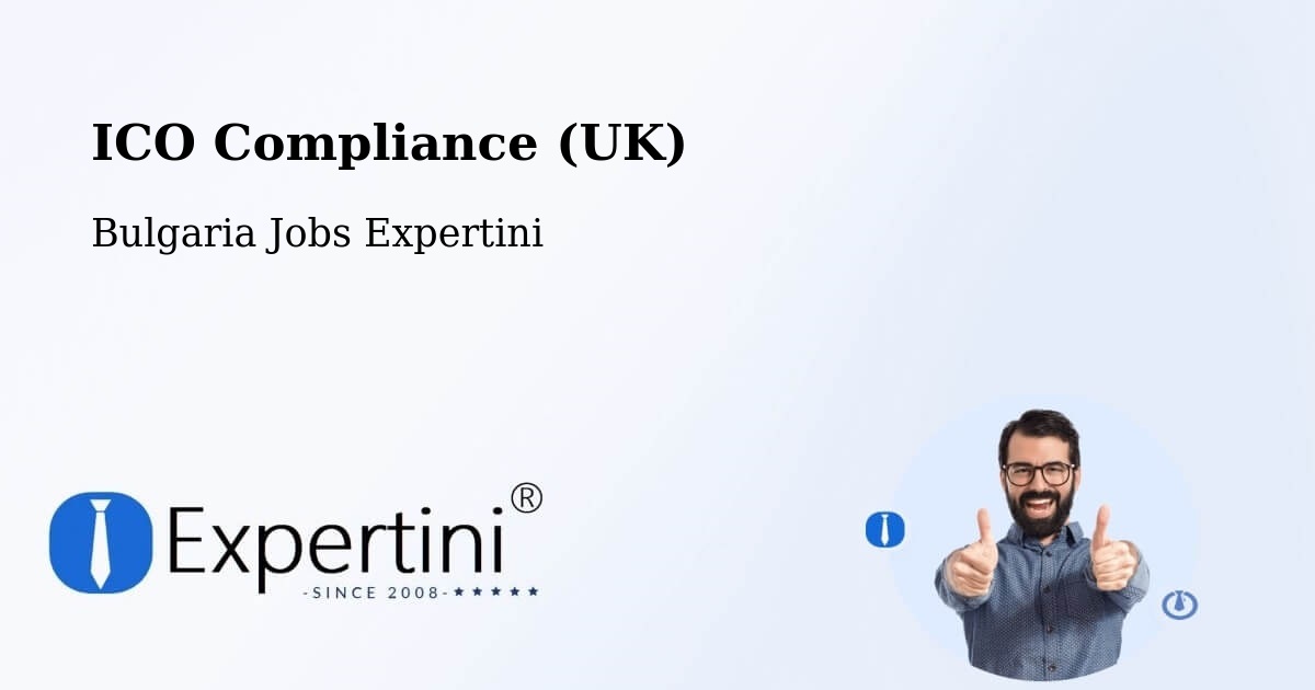 UK Data Protection & ICO Compliance – Ravda - Bulgaria Jobs Expertini