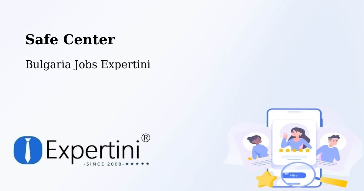 Safety Center – Ravda - Bulgaria Jobs Expertini
